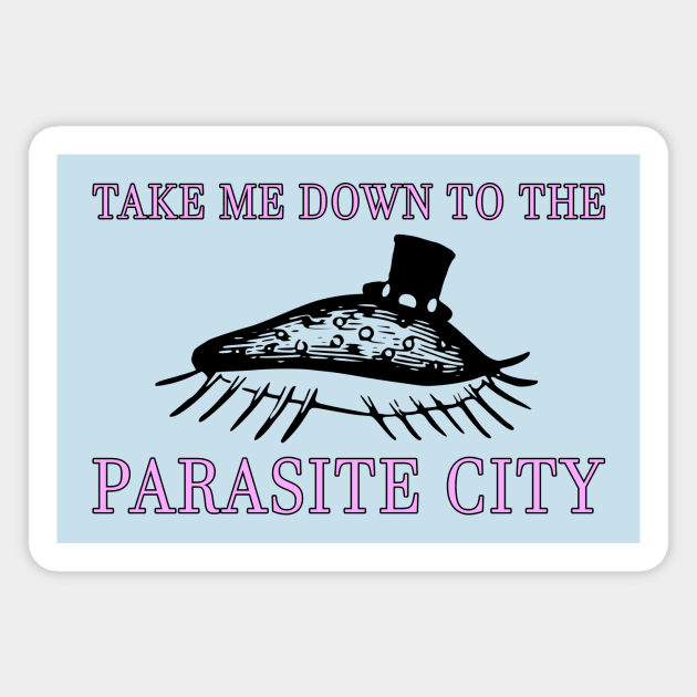 Parasite City Magnet by Damp Squib